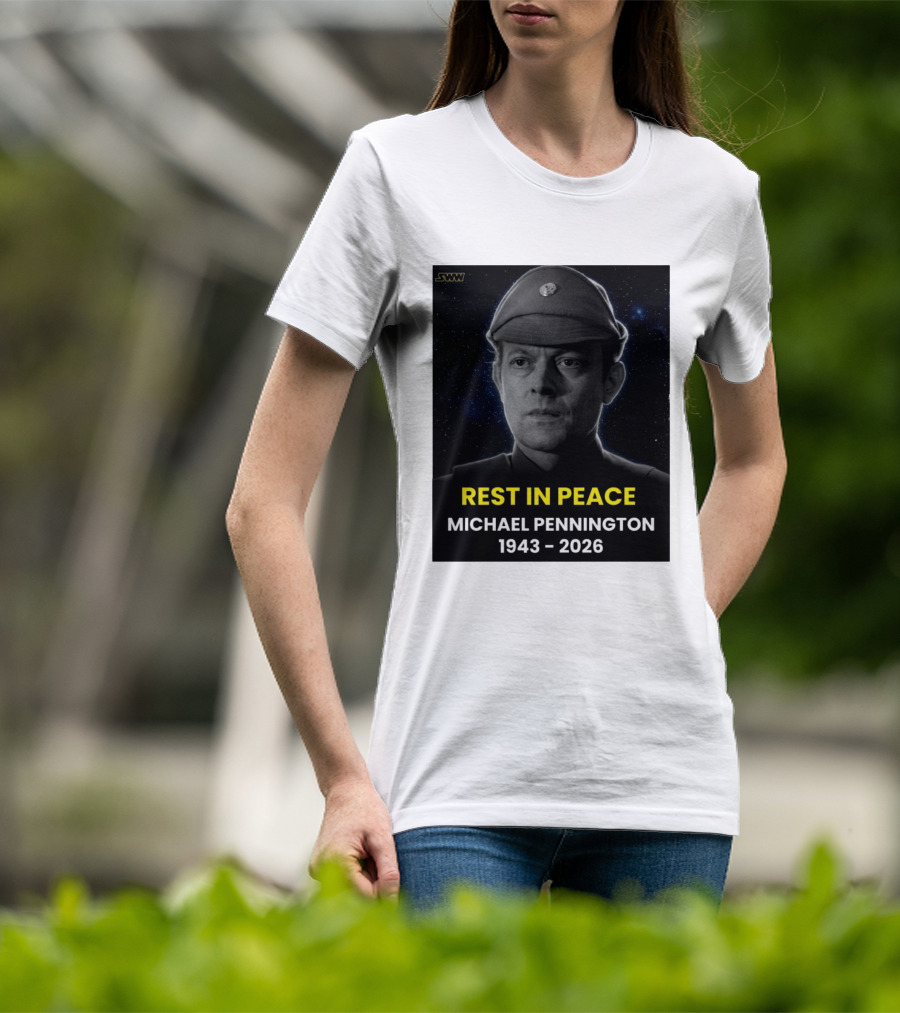 Rest In Peace Michael Pennington 1943 2026 Star Wars Moff Jerjerrod Remembered T-Shirt