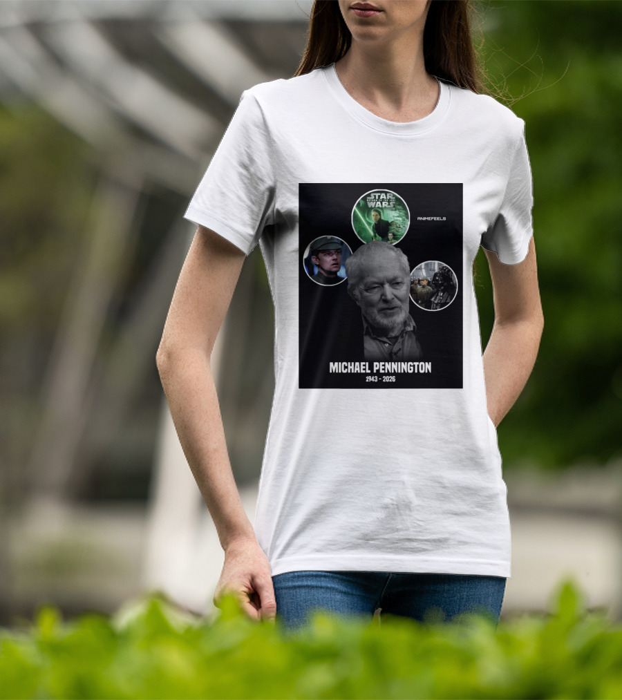 Star Wars Return Of The Jedi Michael Pennington 1943 2026 T-Shirt