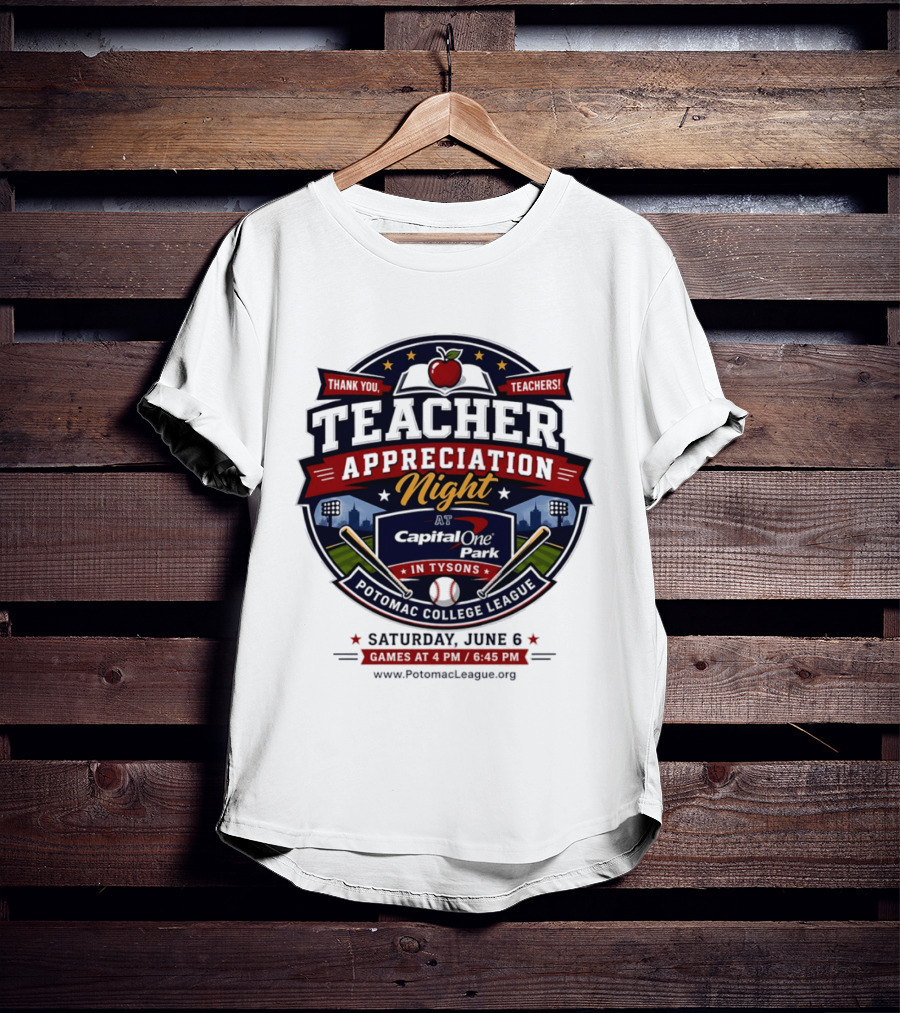 Teacher Appreciation Night At Capital One Park Potomac Saturday June 6 T-Shirt