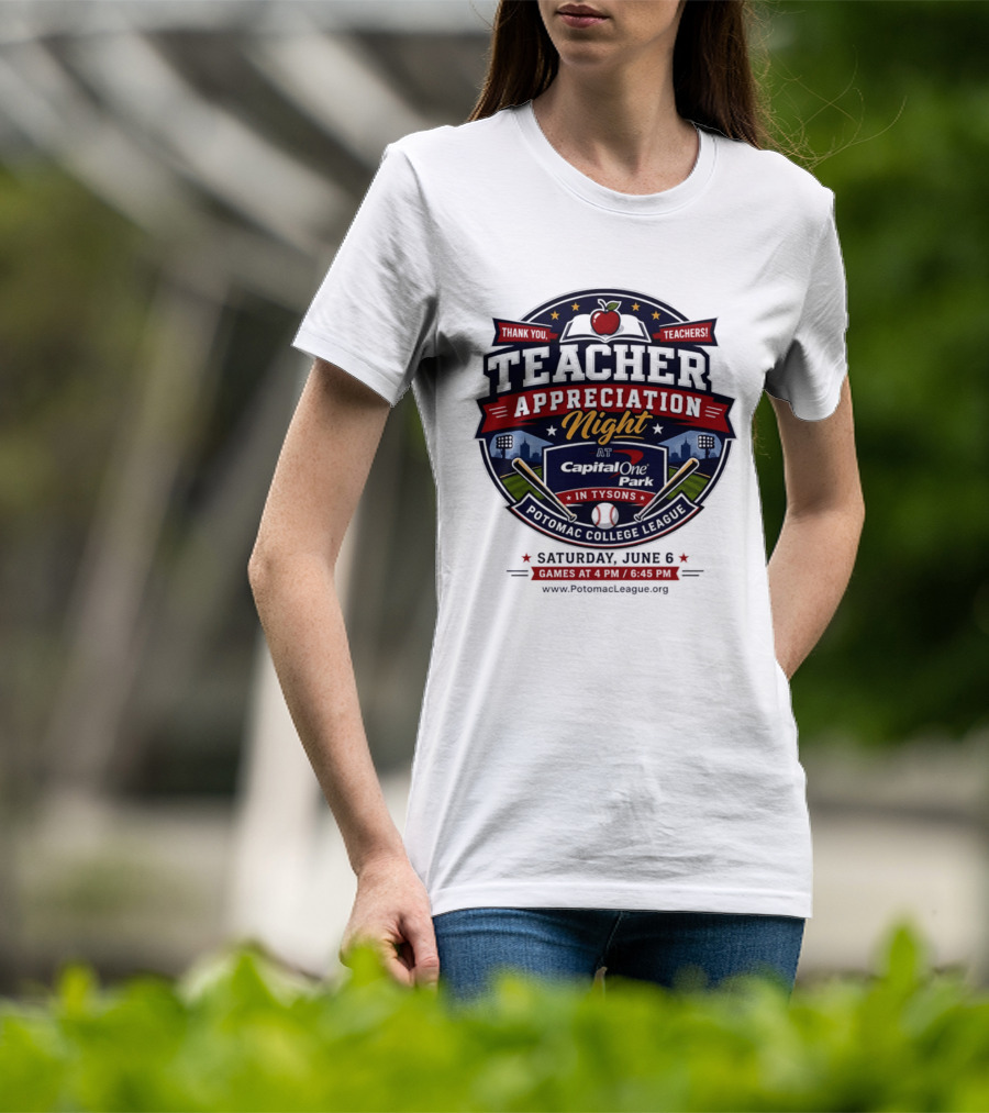 Teacher Appreciation Night At Capital One Park Potomac Saturday June 6 T-Shirt