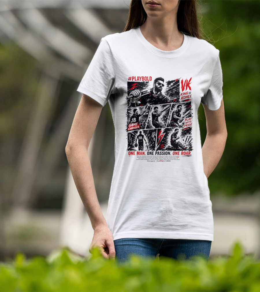 Play Bold Virat Kohli VK King Play With Pride Game Changer One Man One Passion One Roar T-Shirt