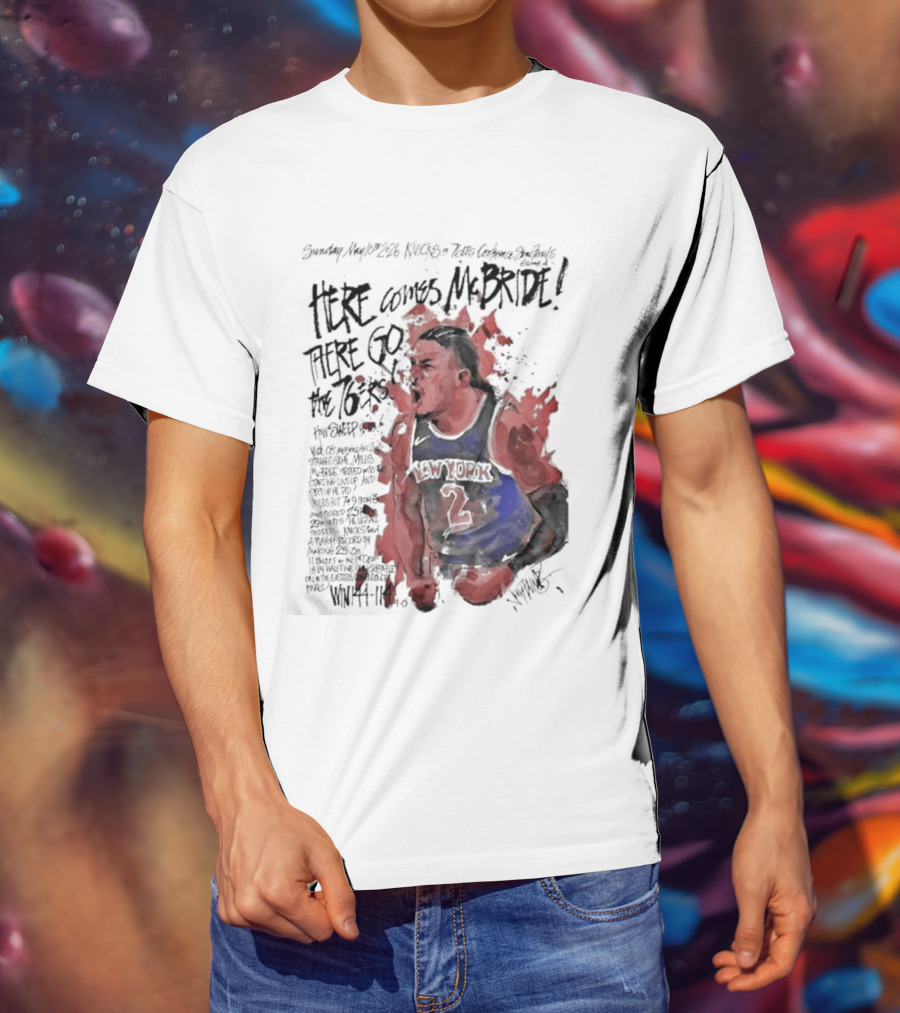 Miles Mcbride Here Comes Mcbride There Go The 76ers T-Shirt