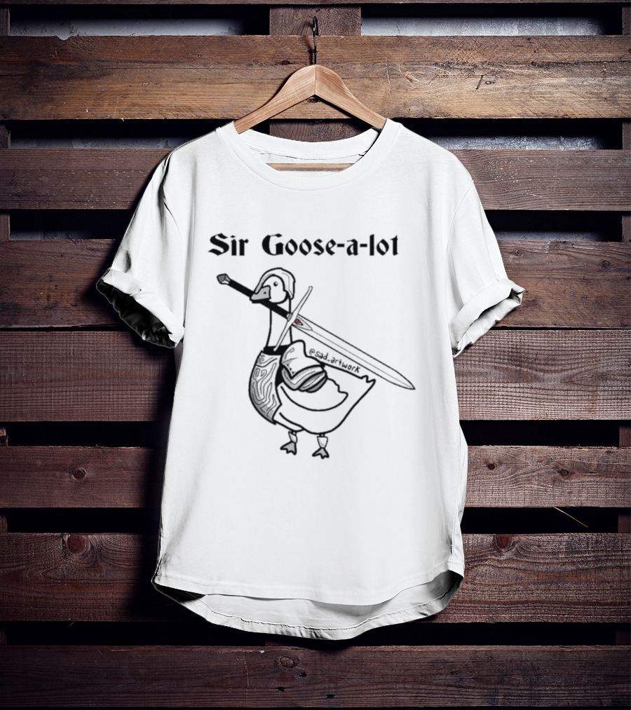Sir Goose A Lot Sword Wielding Knight Goose T-Shirt