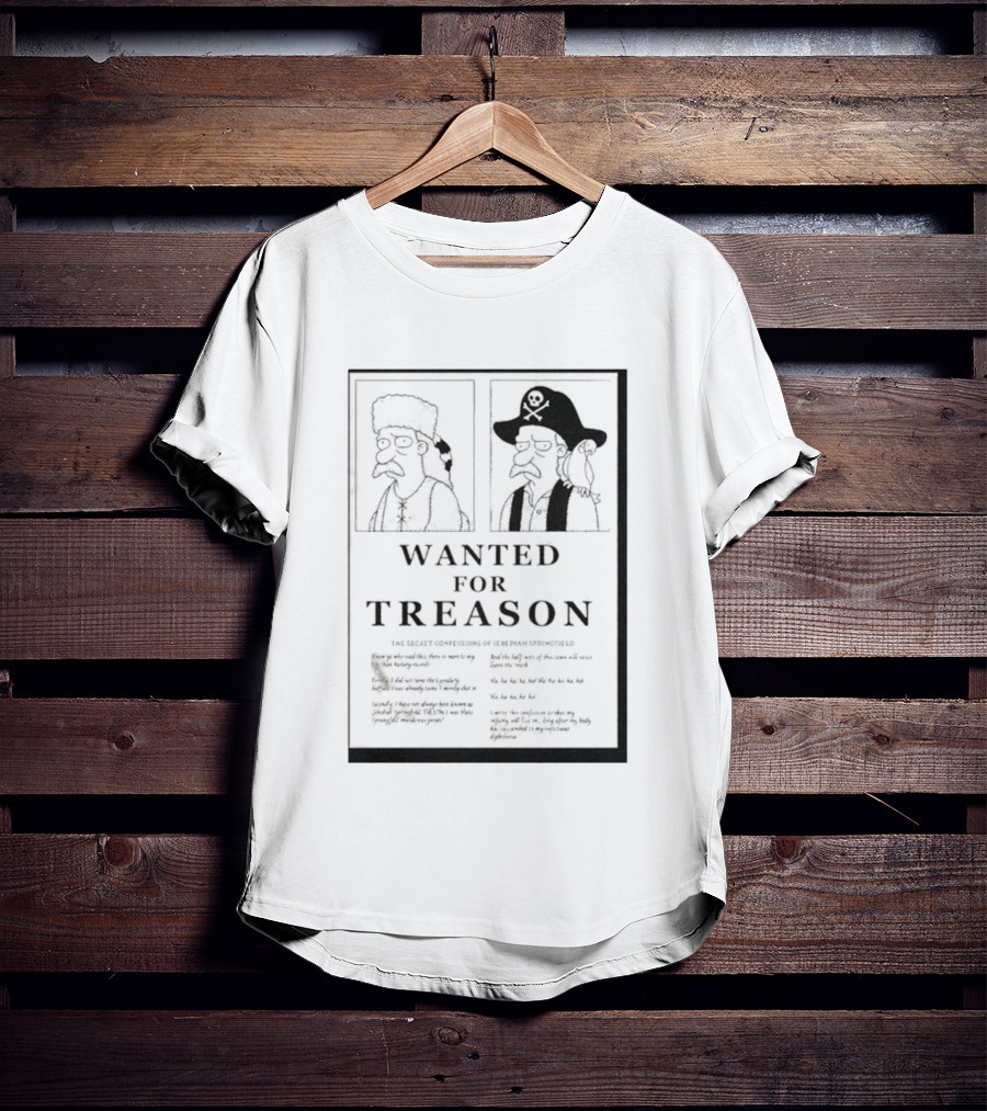 The Simpsons Wanted For Treason T-Shirt