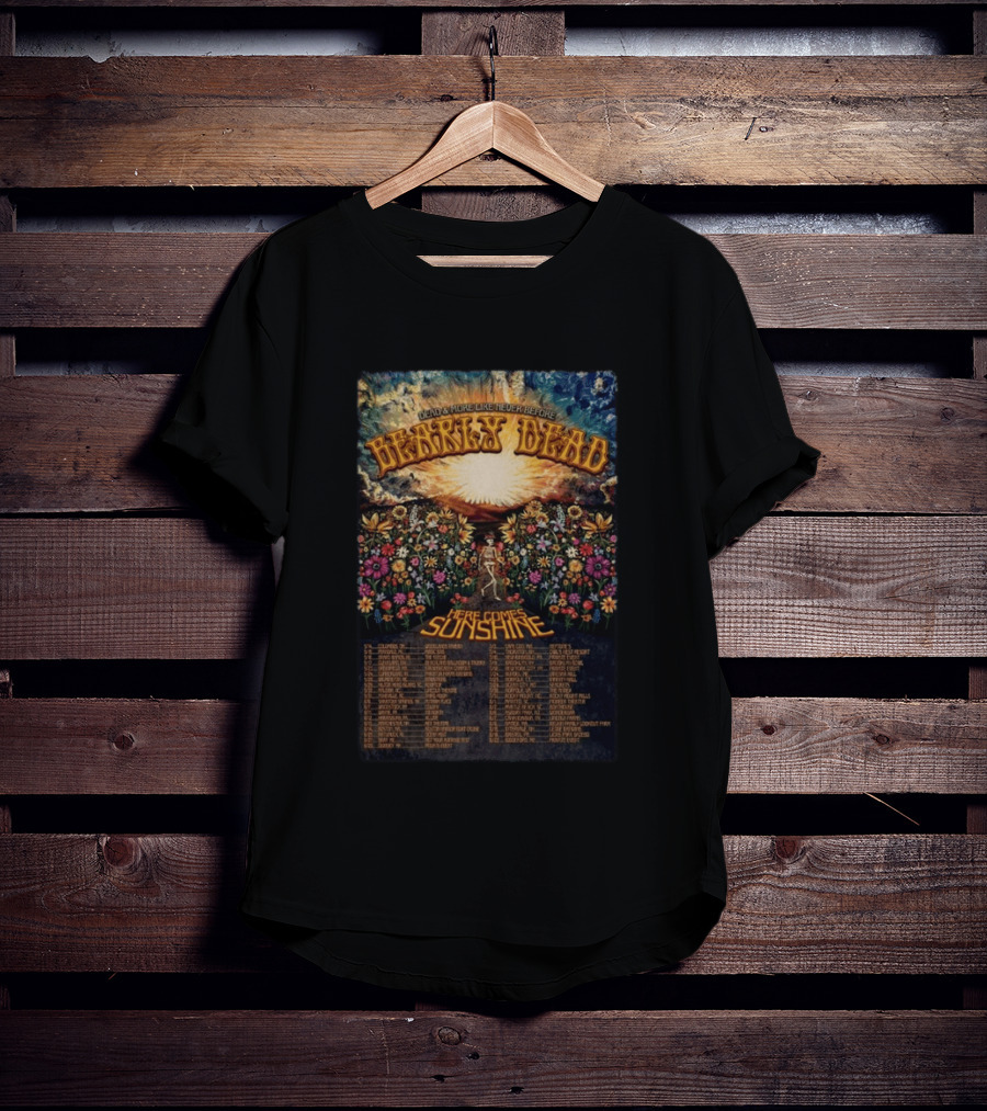 Bearly Dead Dead And More Like Never Before Here Comes Sunshine Tour 2026 Floral T-Shirt