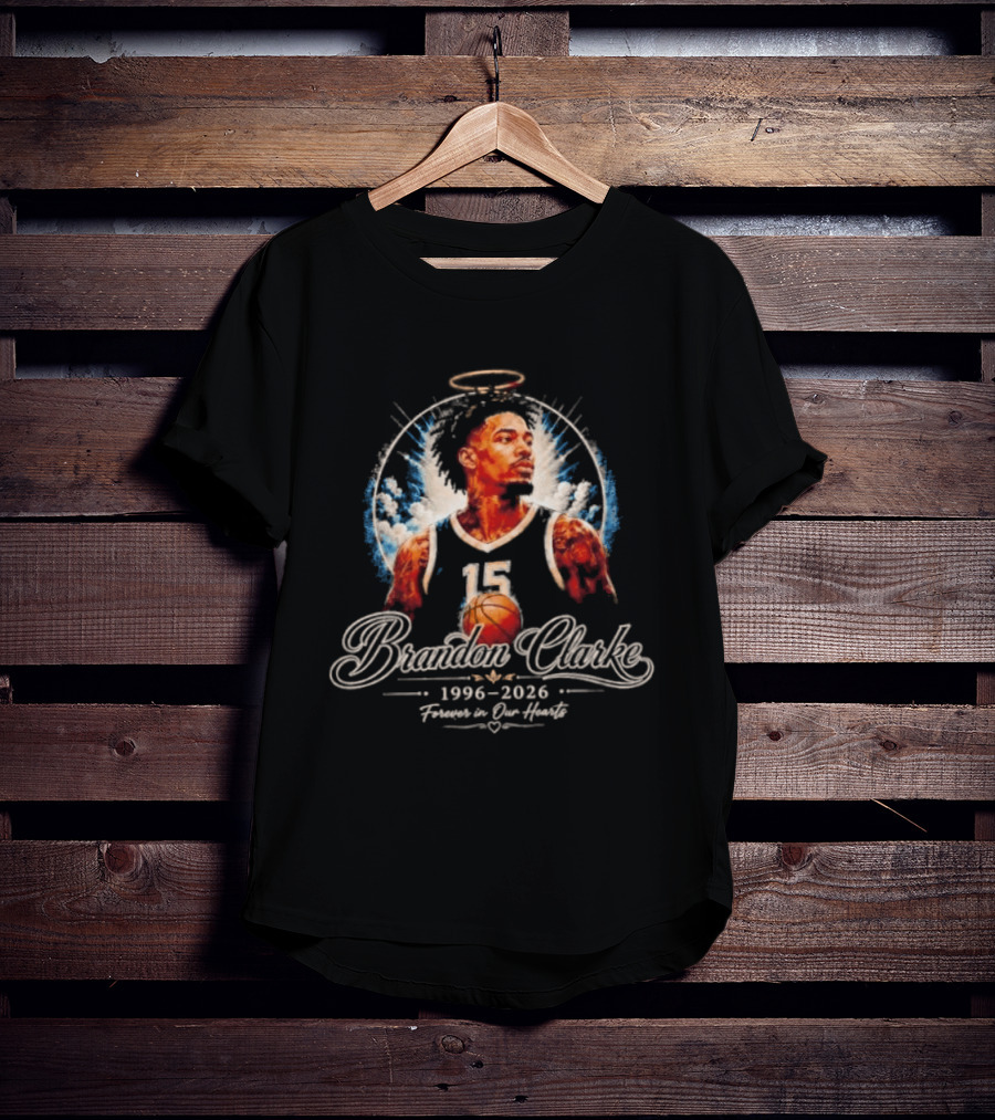 Brandon Clarke 1996 2026 Forever In Our Hearts Memphis Grizzlies Number 15 Halo T-Shirt