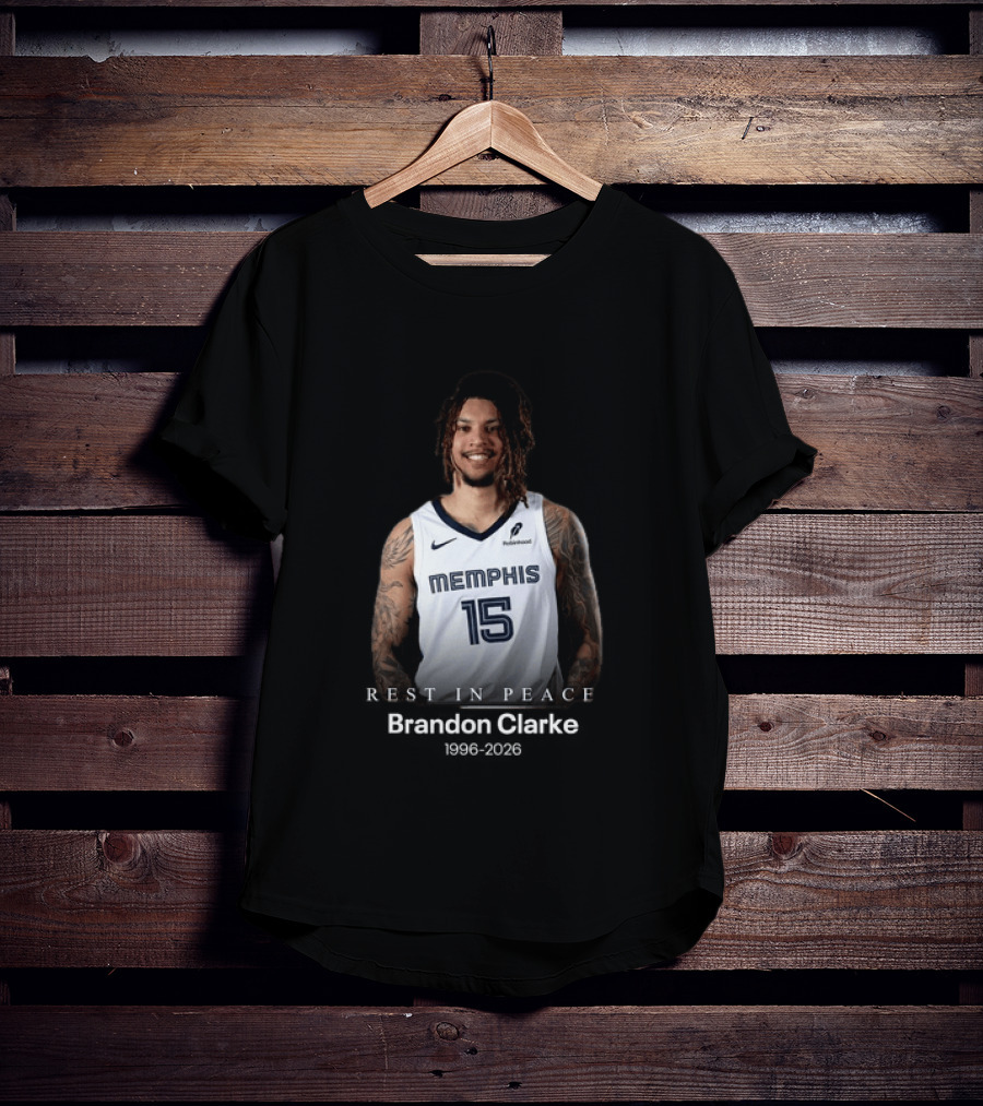 Brandon Clarke Memphis 15 Rest In Peace 1996 2026 T-Shirt