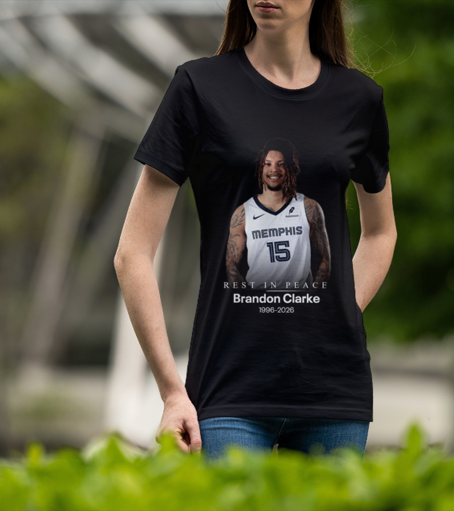 Brandon Clarke Memphis 15 Rest In Peace 1996 2026 T-Shirt