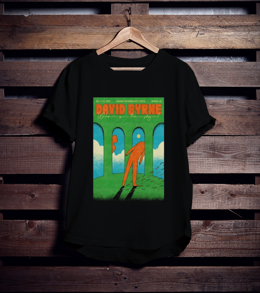 David Byrne May 11 12 2026 Durham Performing Arts Center Who Is The Sky T-Shirt