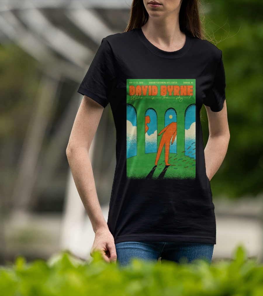 David Byrne May 11 12 2026 Durham Performing Arts Center Who Is The Sky T-Shirt