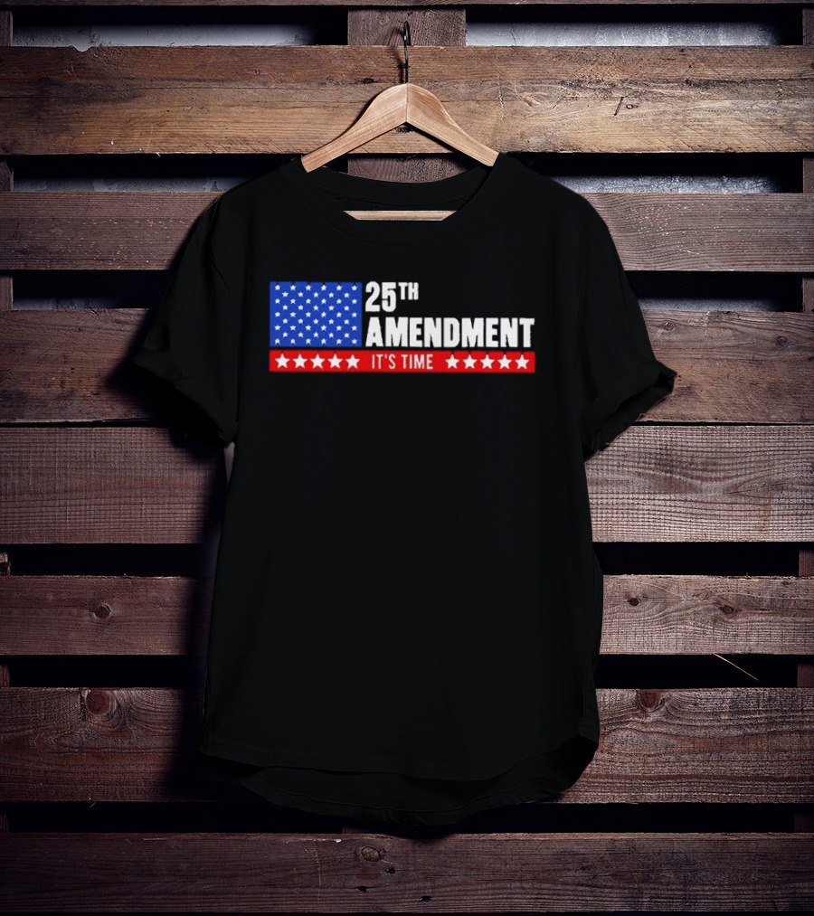 25th Amendment It's Time Stars And Stripes T-Shirt