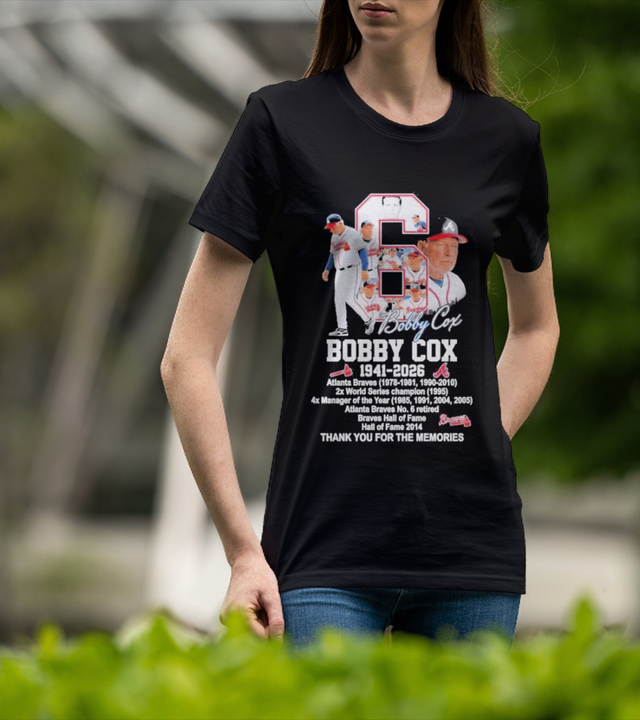 Bobby Cox Atlanta Braves 1941 2026 Thank You For The Memories Hall Of Fame Braves Manager T-Shirt
