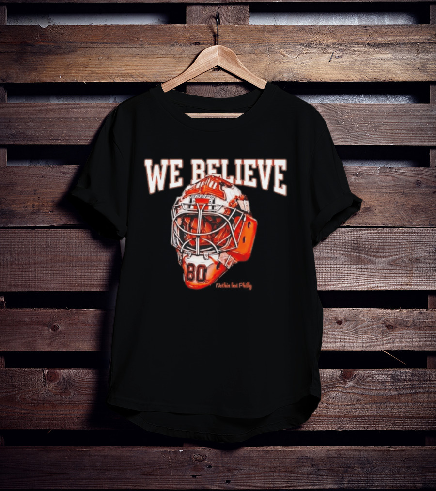 Philadelphia Flyers We Believe Hockey Goalie Mask T-Shirt