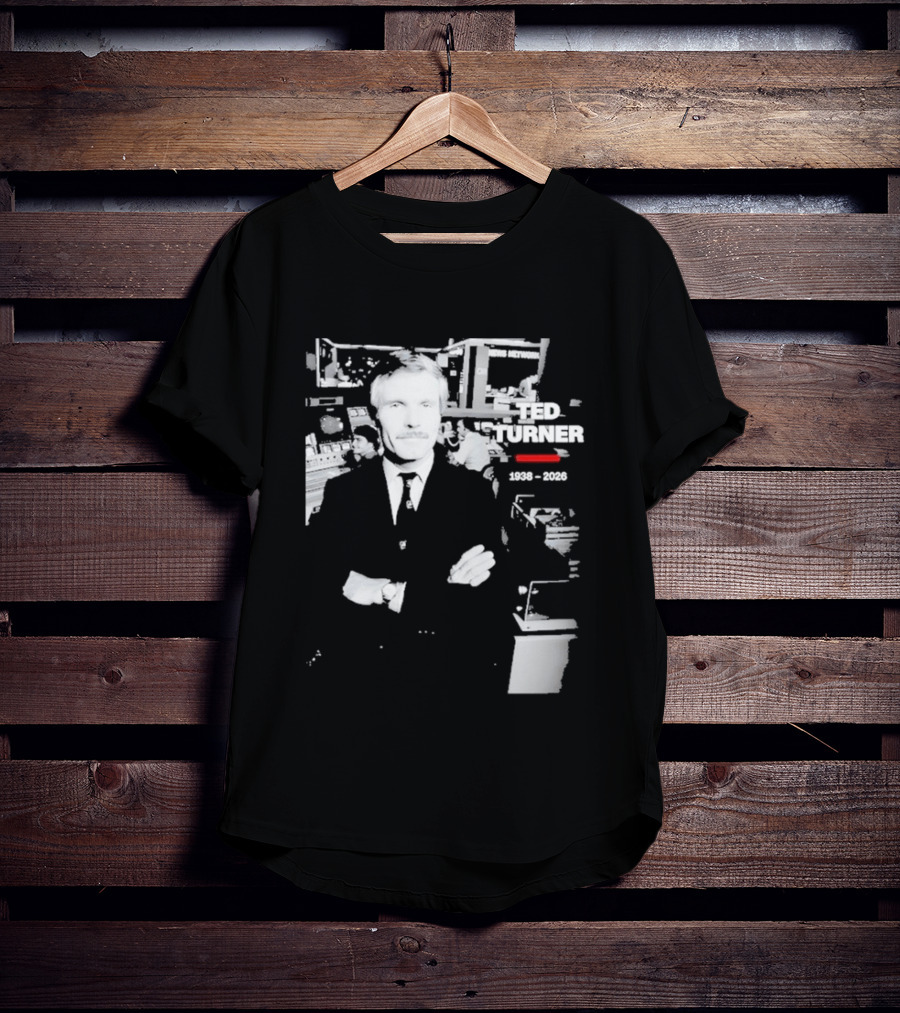 Rest In Peace Ted Turner 1938 2026 Newsroom T-Shirt