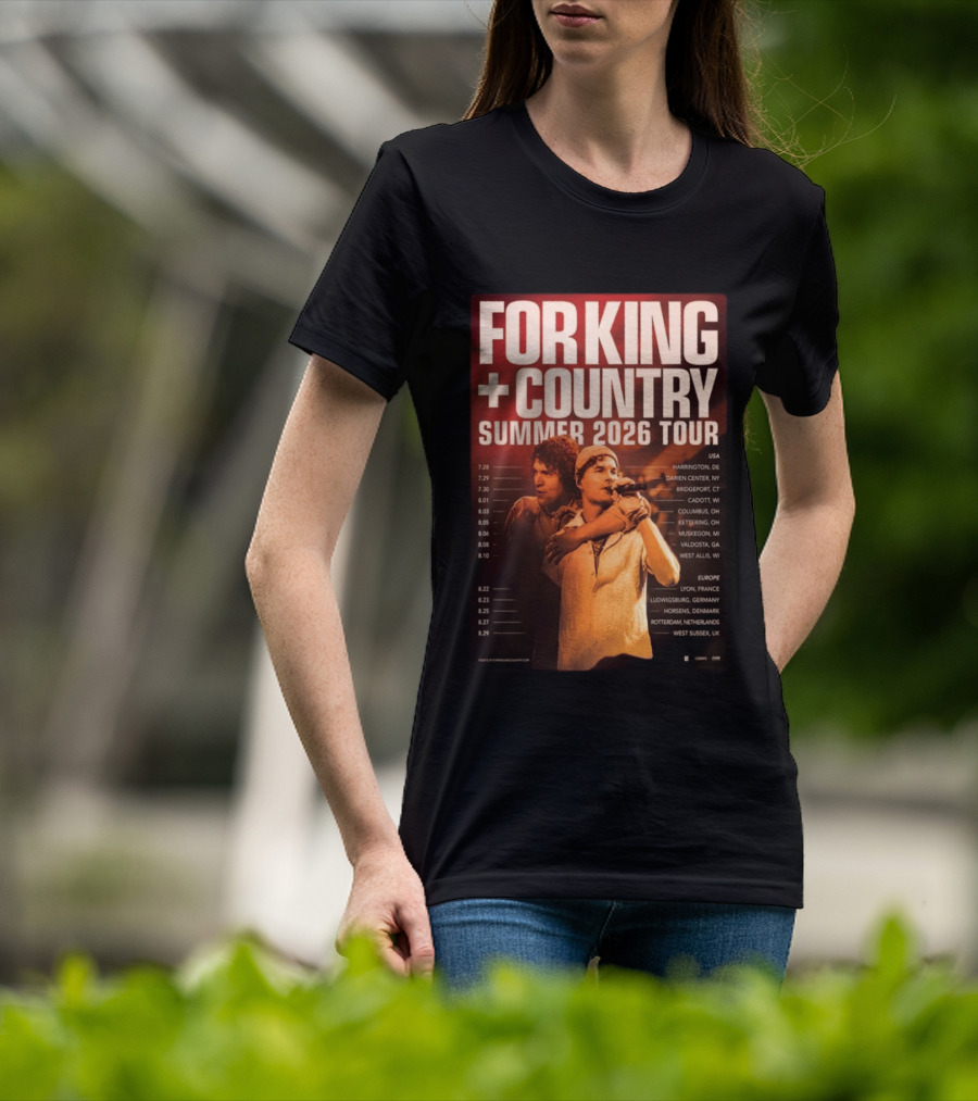 FOR KING + COUNTRY Summer 2026 Tour USA Europe Dates T-Shirt