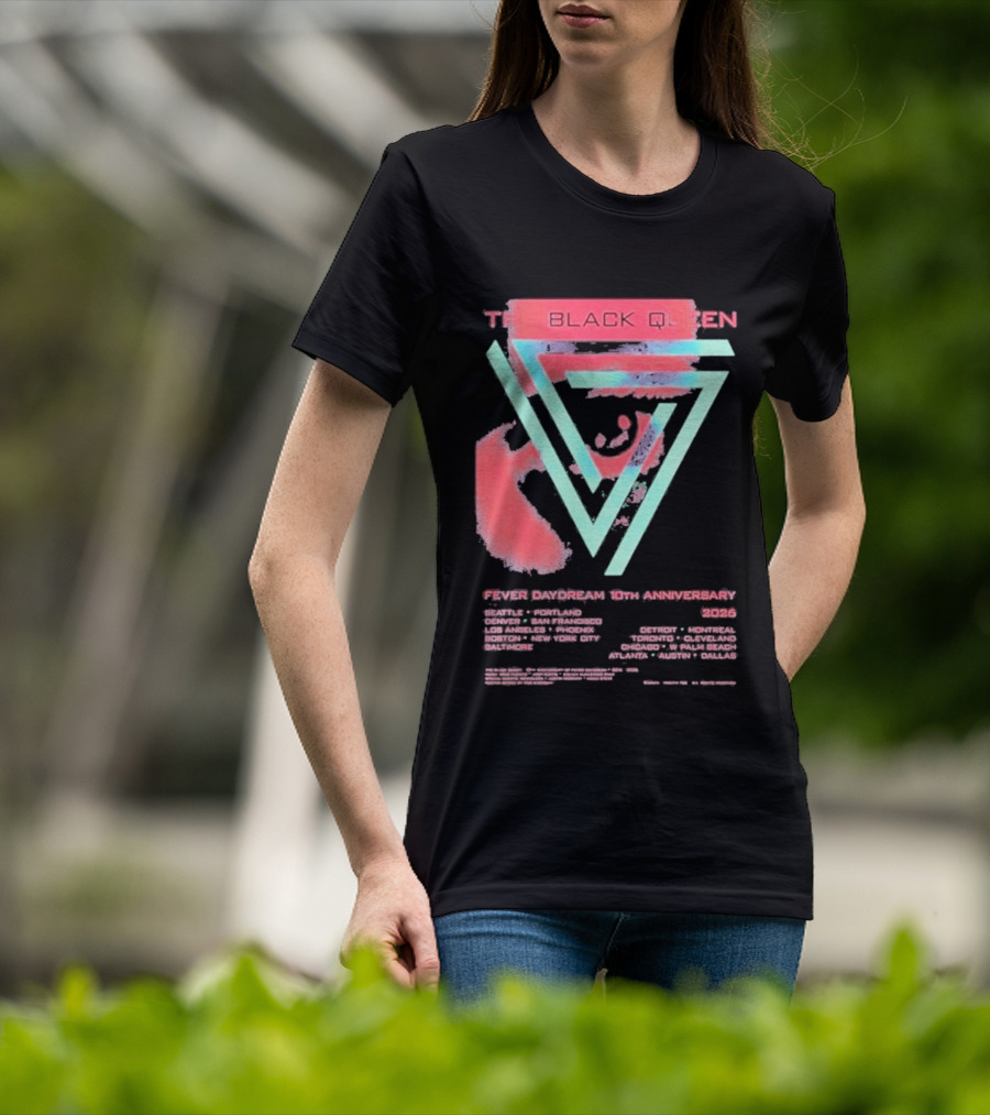 The Black Queen Fever Daydream 10th Anniversary 2026 T-Shirt