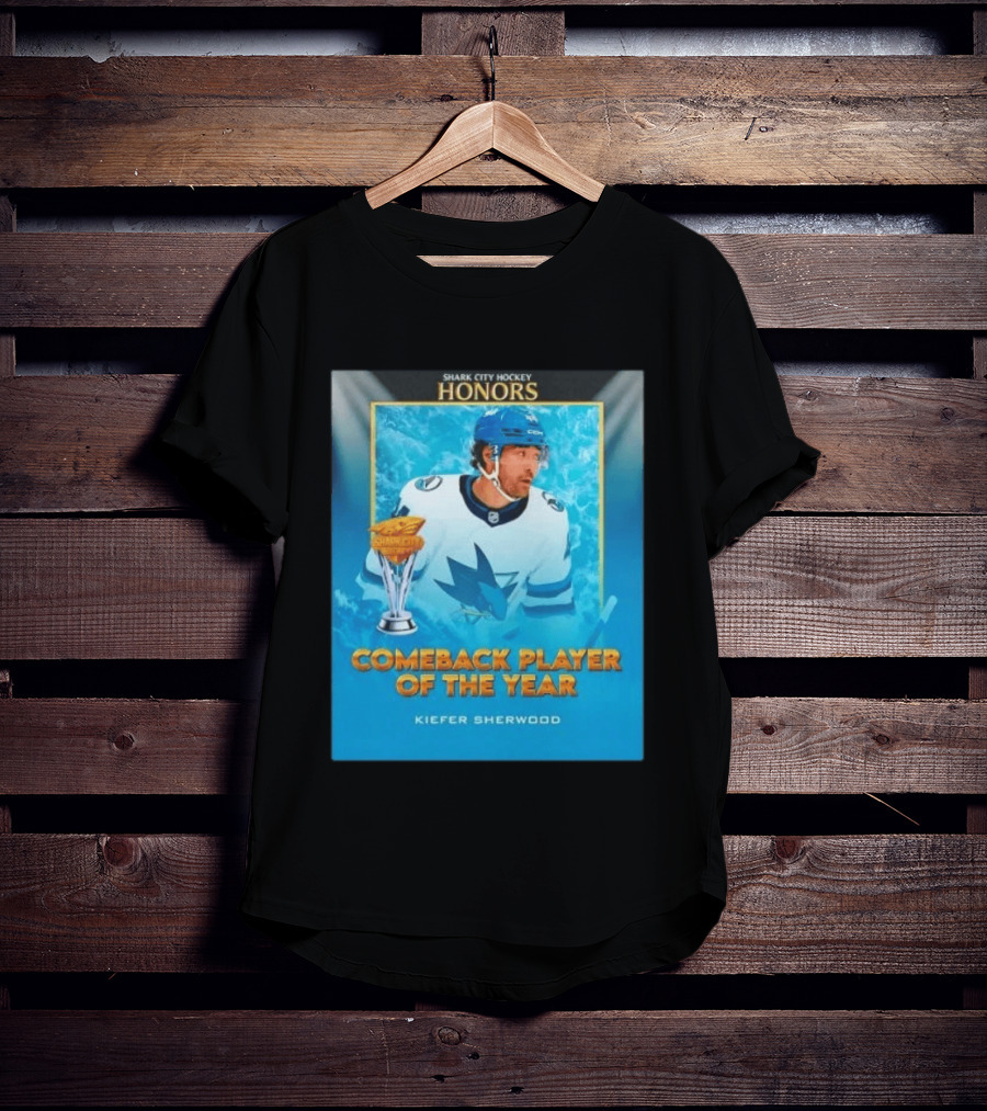 San Jose Sharks Shark City Hockey Honors Kiefer Sherwood Comeback Player Of The Year T-Shirt