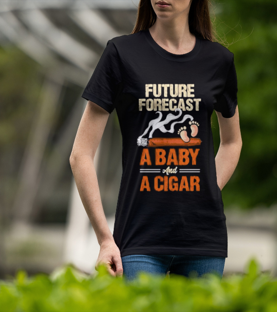 Future Forecast A Baby And A Cigar T-Shirt
