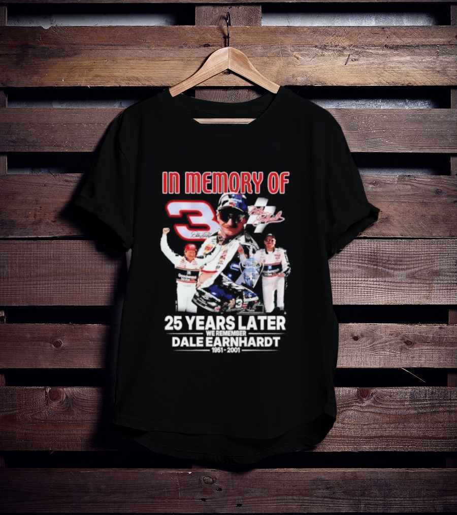 In Memory Of Dale Earnhardt 3 Number Tribute 25 Years Later T-Shirt