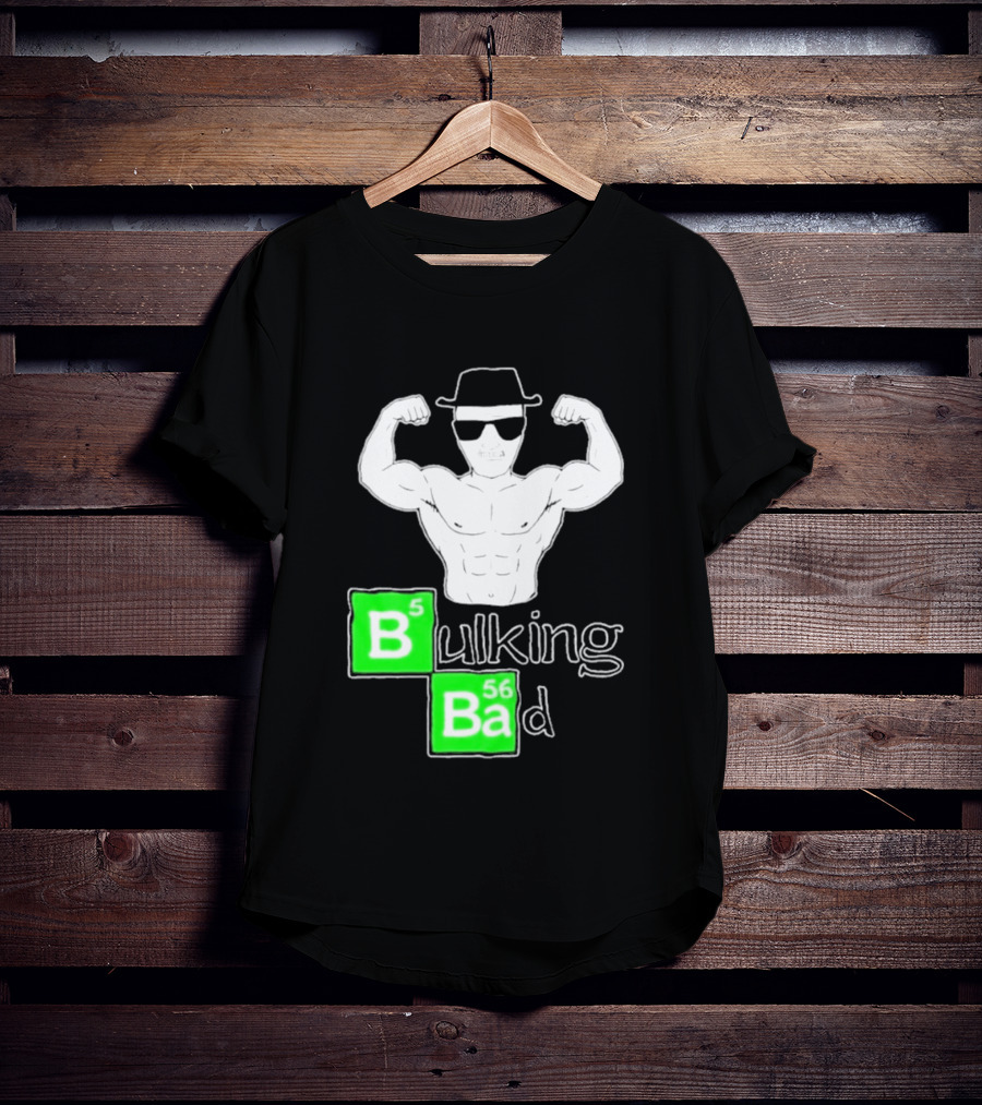 Bulking Bad Muscle Sunglasses Workout Humor T-Shirt