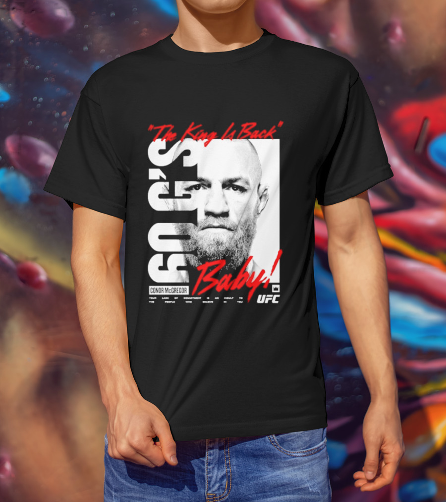 Conor McGregor UFC The King Is Back Baby T-Shirt