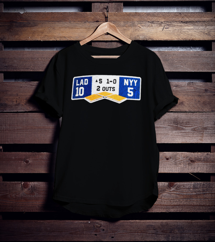 LAD 10 NYY 5 Baseball Score Patch 1 0 2 Outs T-Shirt