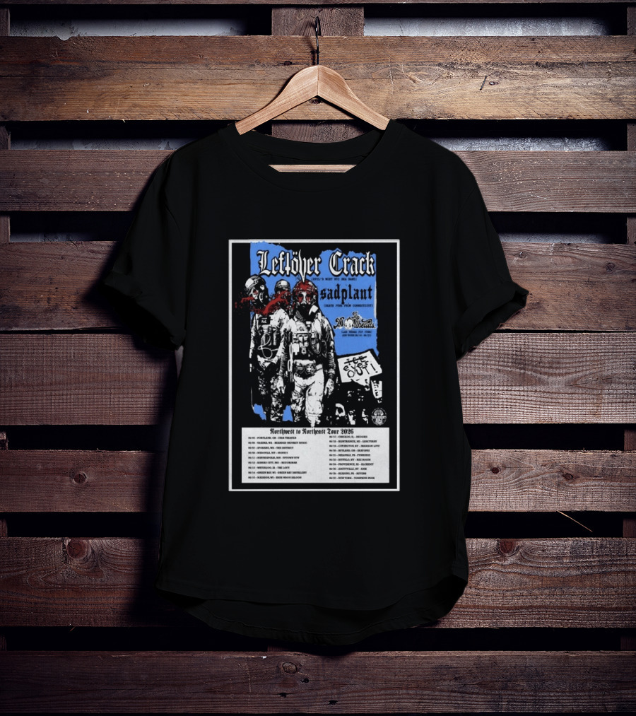 Leftover Crack Sadplant Tentacles Northwest To Northeast Tour 2026 T-Shirt