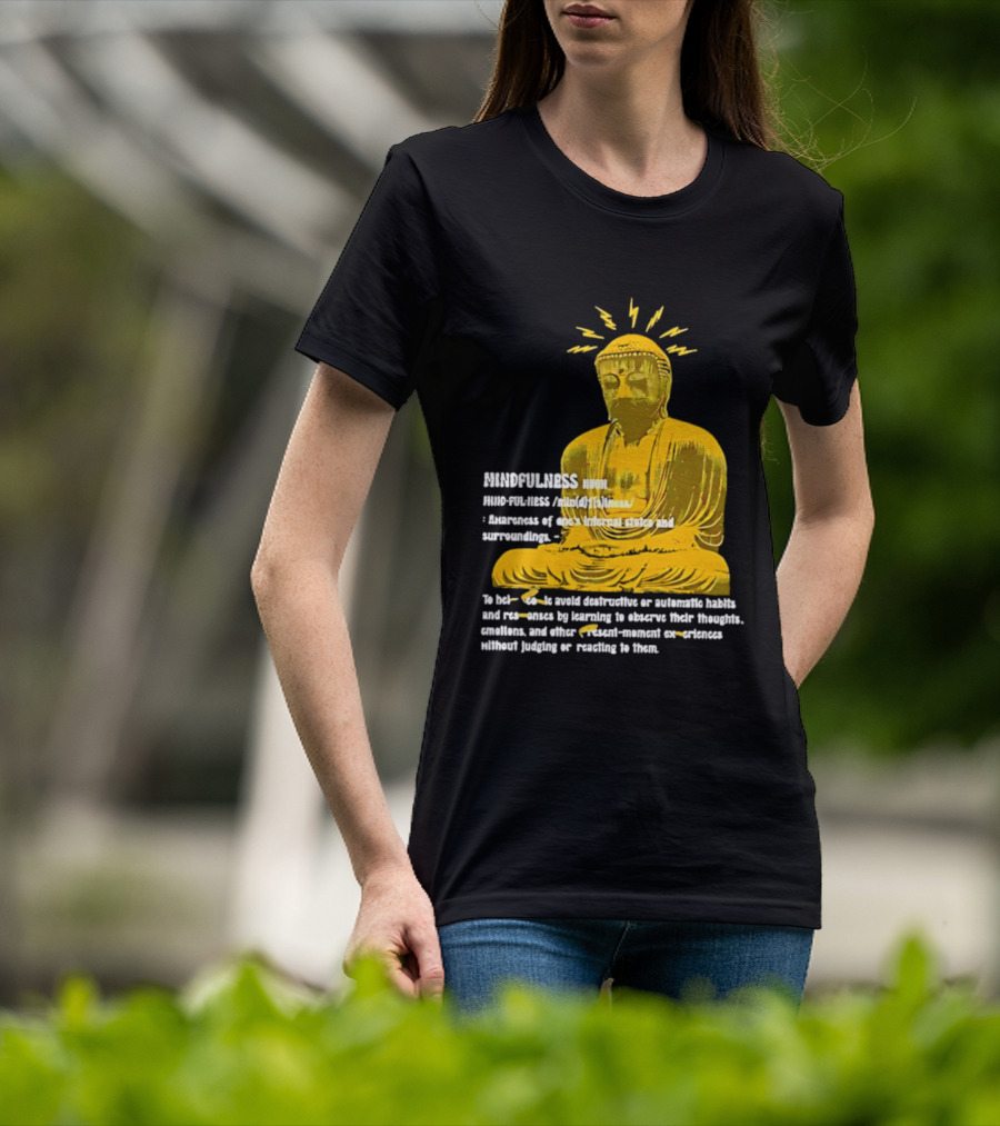 Mindfulness Buddha Awareness Internal States Surroundings Meditation T-Shirt