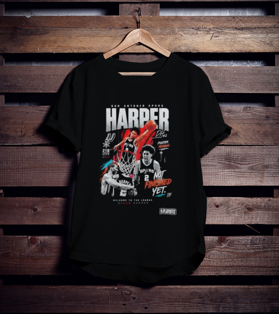 San Antonio Spurs Harper Season Dunk Finished Yet Welcome To Future Texas Basketball 2026 T-Shirt