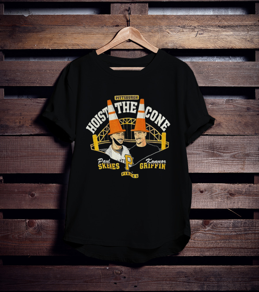 Pittsburgh Hoist The Cone Paul Skenes Konnor Griffin Pirates Baseball T-Shirt