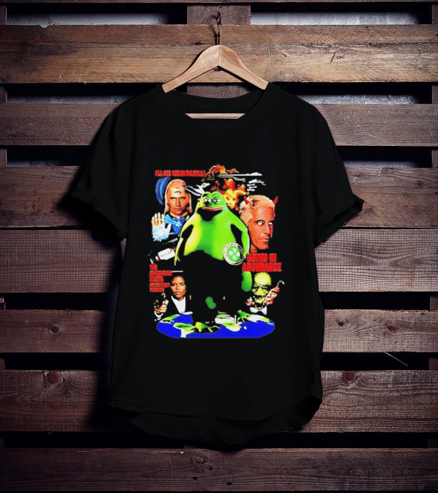 Pepe The Frog Ashtar Sheran I'll See You In Valhalla Goyim In Abundance T-Shirt