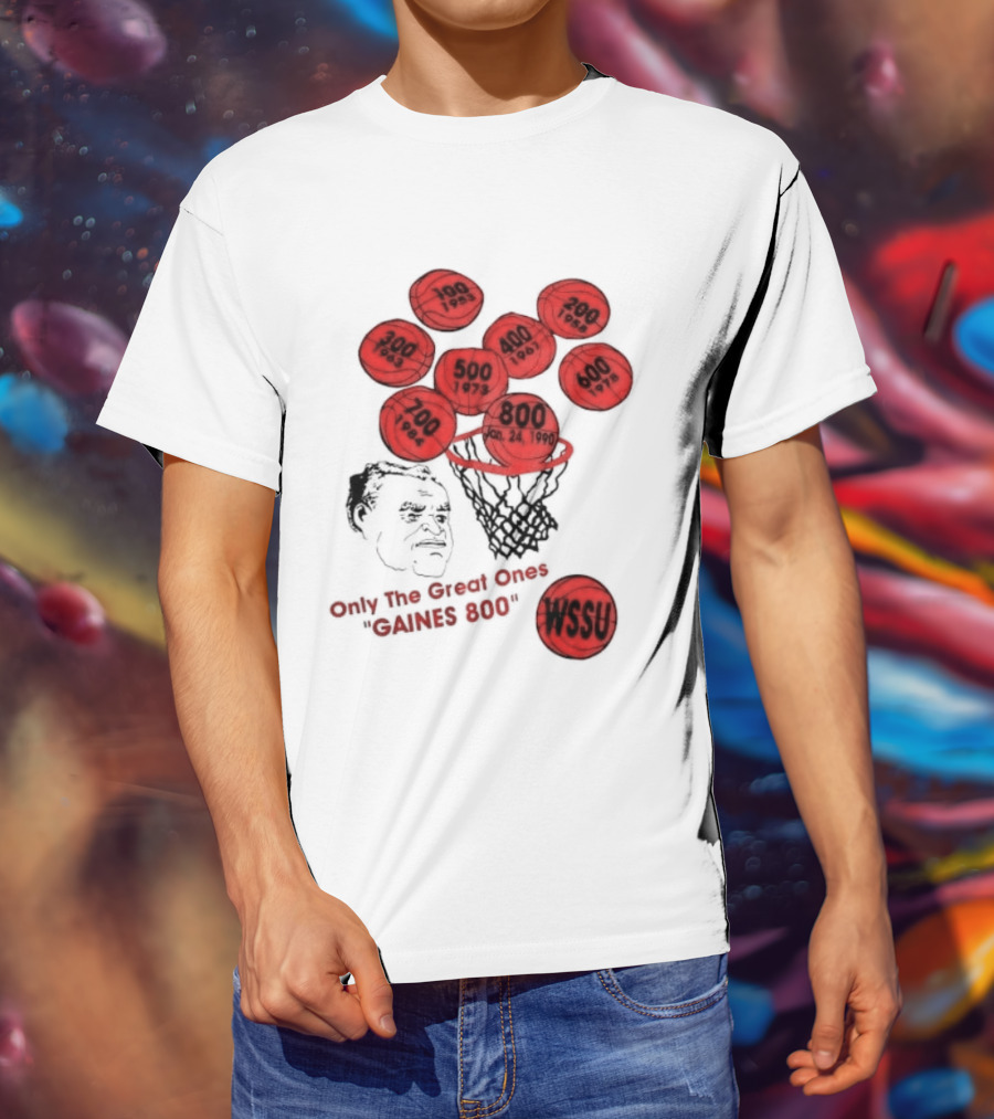 Clarence Gaines WSSU Only The Great Ones Gaines 800 Basketball Wins T-Shirt