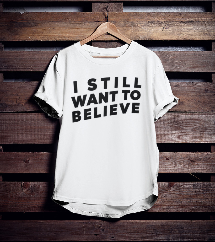 I Still Want To Believe UFO Mystery T-Shirt