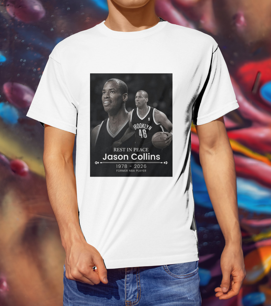Rest In Peace Jason Collins 1978 2026 Brooklyn 46 Former NBA Player T-Shirt