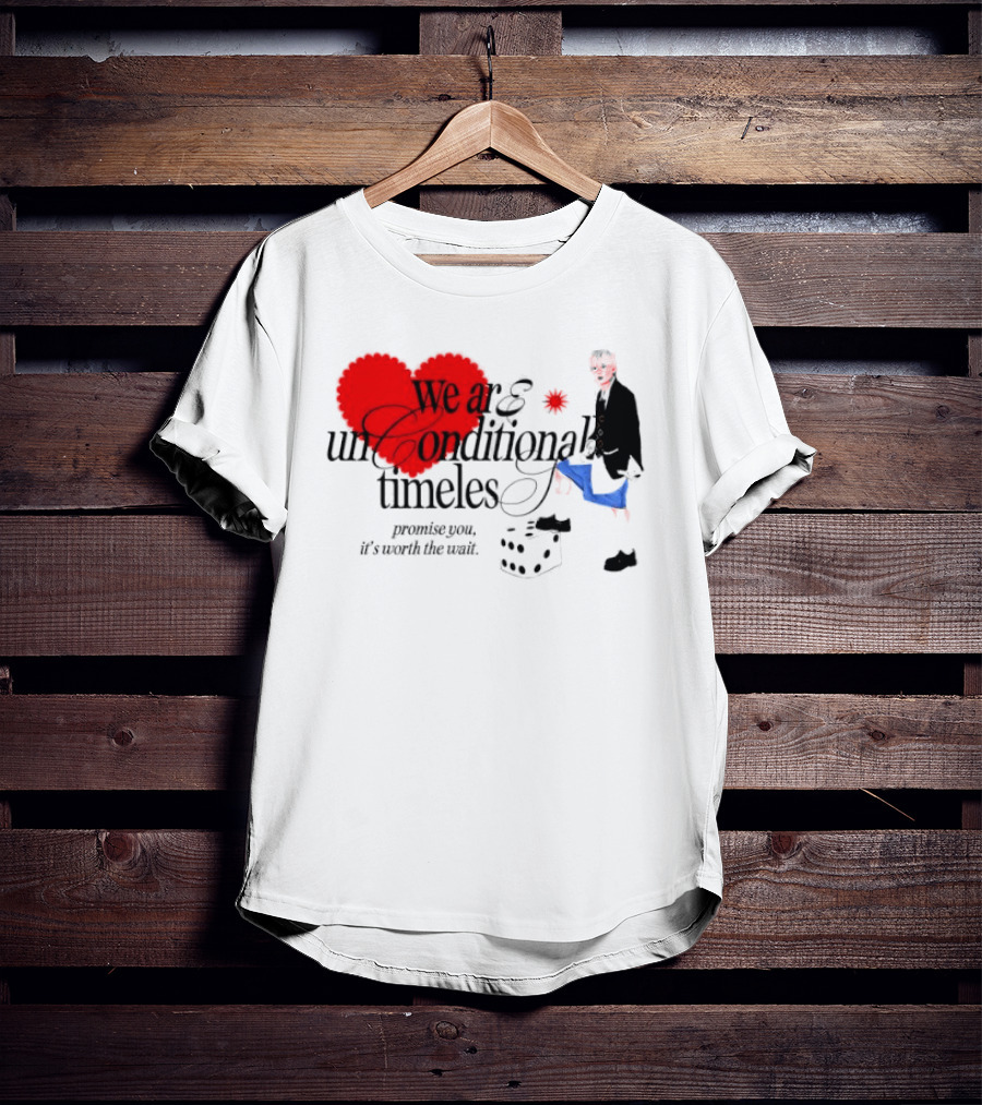 Unconditional Timeless Love Heart Promise You Worth The Wait T-Shirt