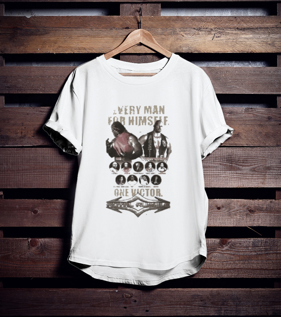 Every Man For Himself One Victor Wrestlers Championship Royal Rumble T-Shirt