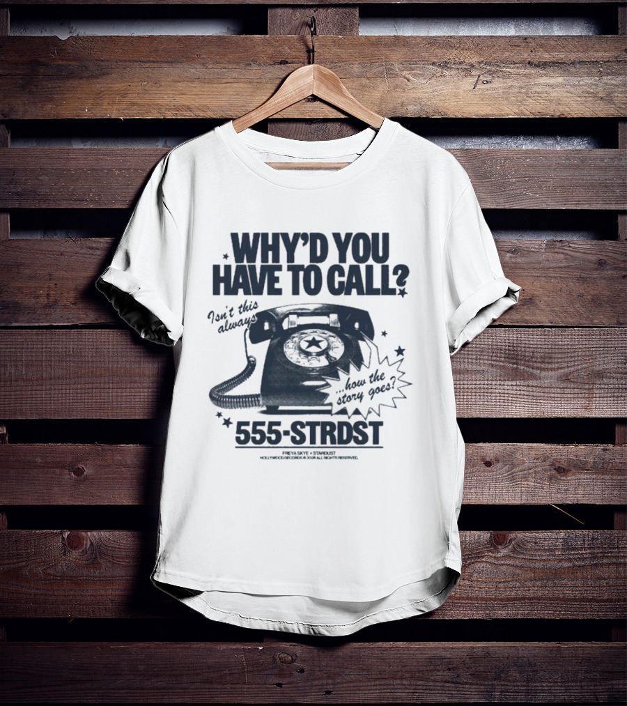 Freya Skye WYHTC Retro Phone 555 STRDST Call Message T-Shirt