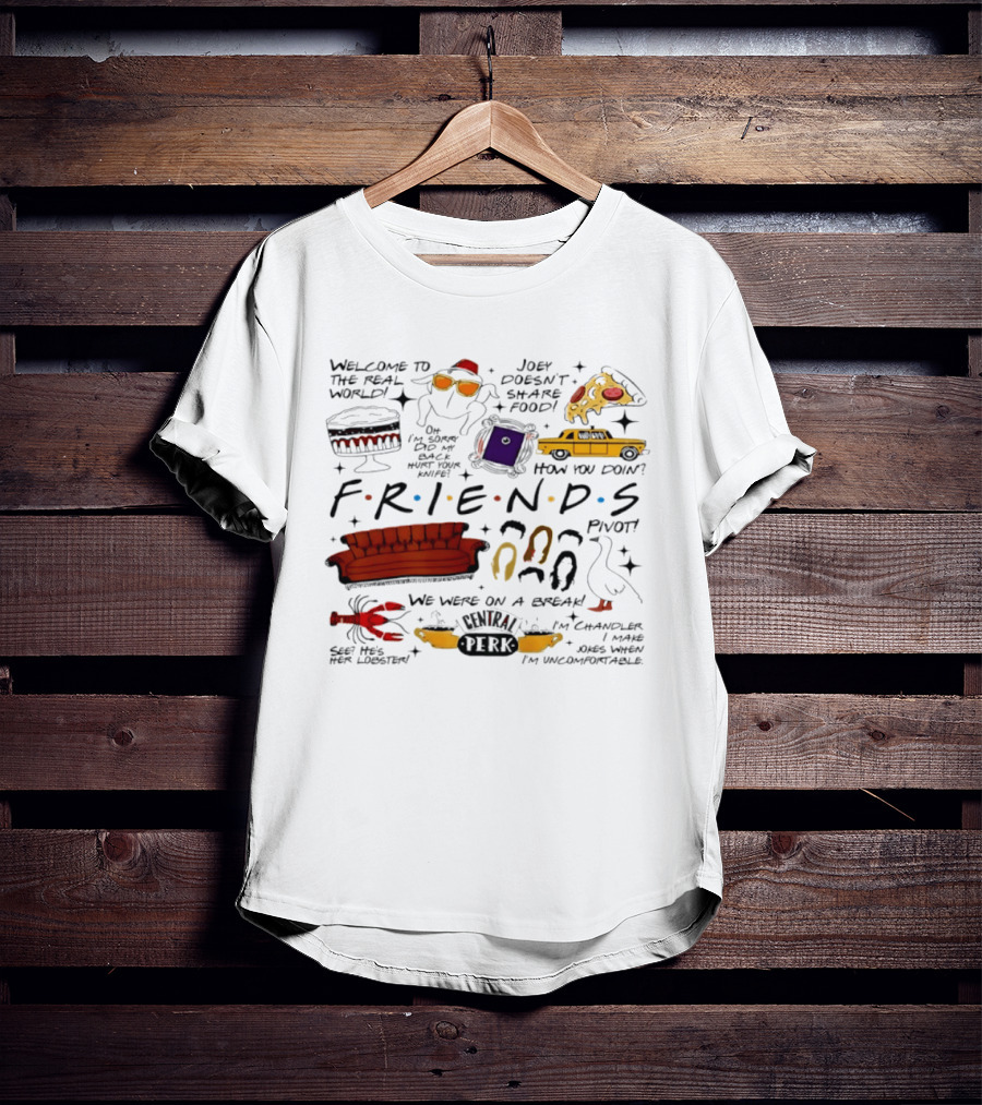 Friends TV Show Quotes Couch Pizza Taxi Pivot Lobster T-Shirt