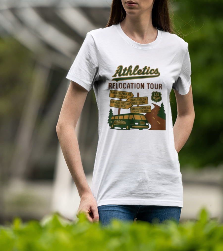 Athletics Relocation Tour Philadelphia Kansas City Oakland Sacramento Las Vegas T-Shirt