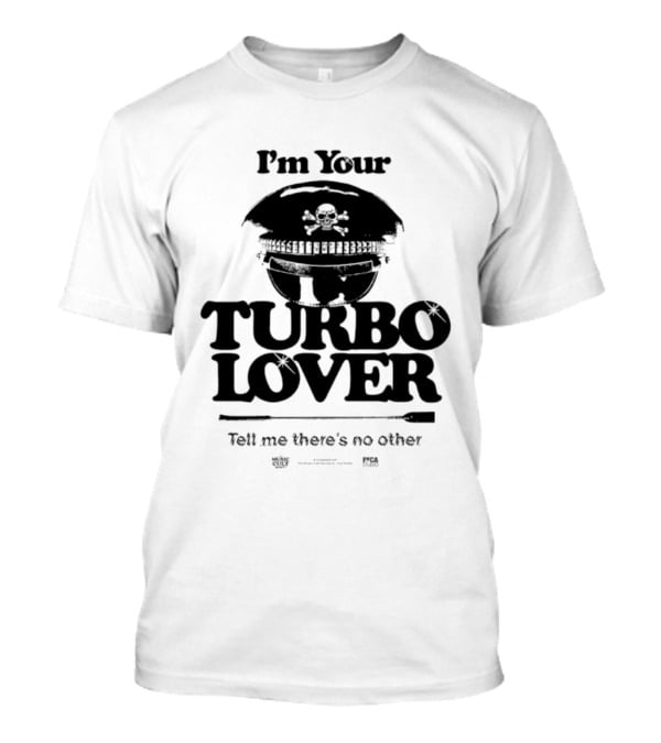 I'm Your Turbo Lover Skull Adorned Cap Tell Me There's No Other T-Shirt