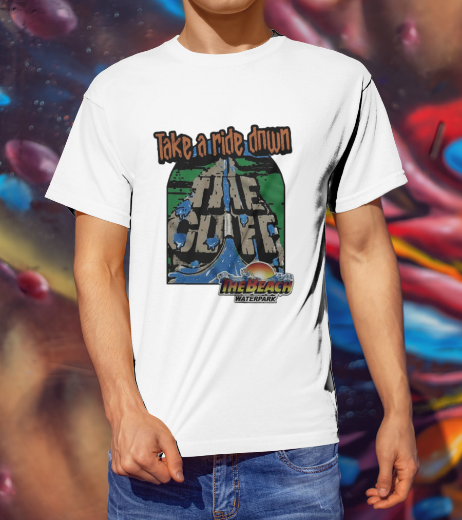 Take A Ride Down The Cliff The Beach Waterpark Experience T-Shirt