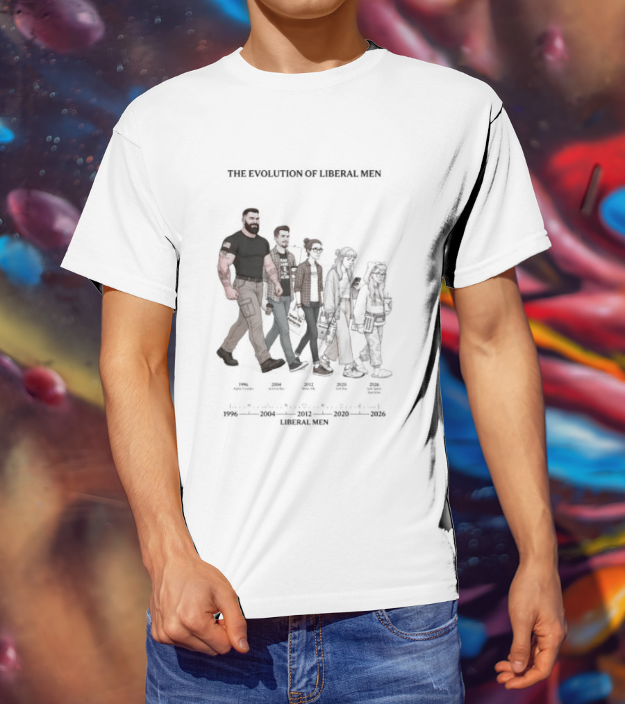 The Evolution Of Liberal Men 2026 T-Shirt
