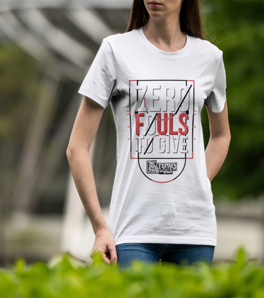 Zero Fouls To Give The Dan Le Batard Show With Stugotz T-Shirt