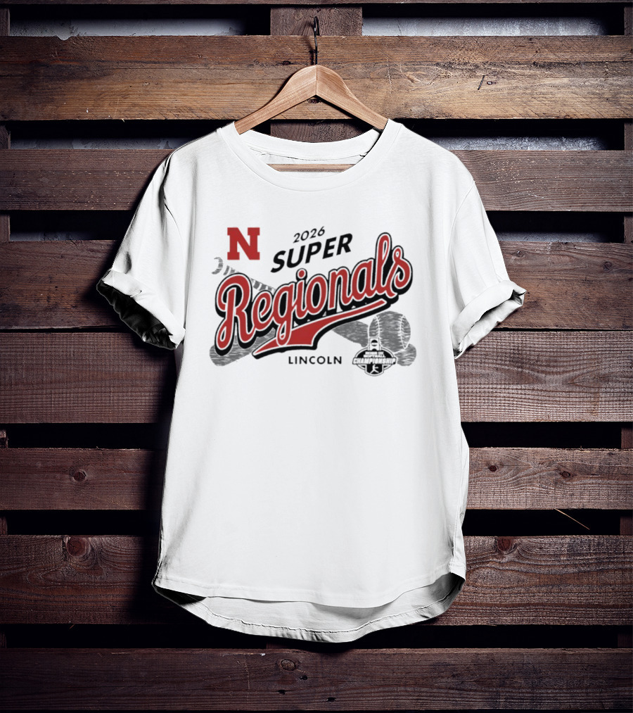 Nebraska Huskers 2026 Super Regionals Lincoln Championship T-Shirt