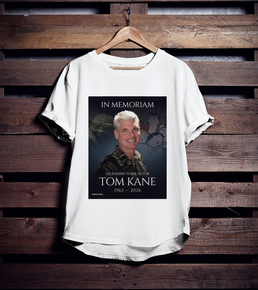 In Memoriam Legendary Voice Actor Tom Kane 1962 2026 Yoda Powerpuff Girls T-Shirt