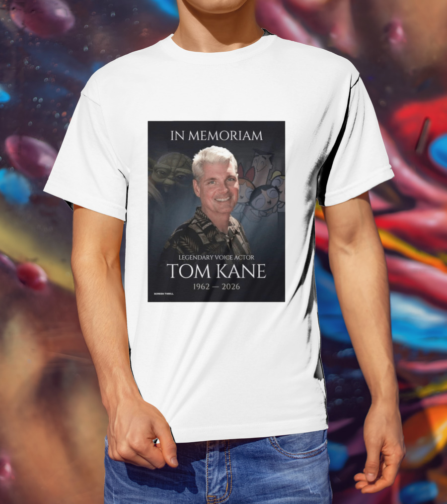 In Memoriam Legendary Voice Actor Tom Kane 1962 2026 Yoda Powerpuff Girls T-Shirt