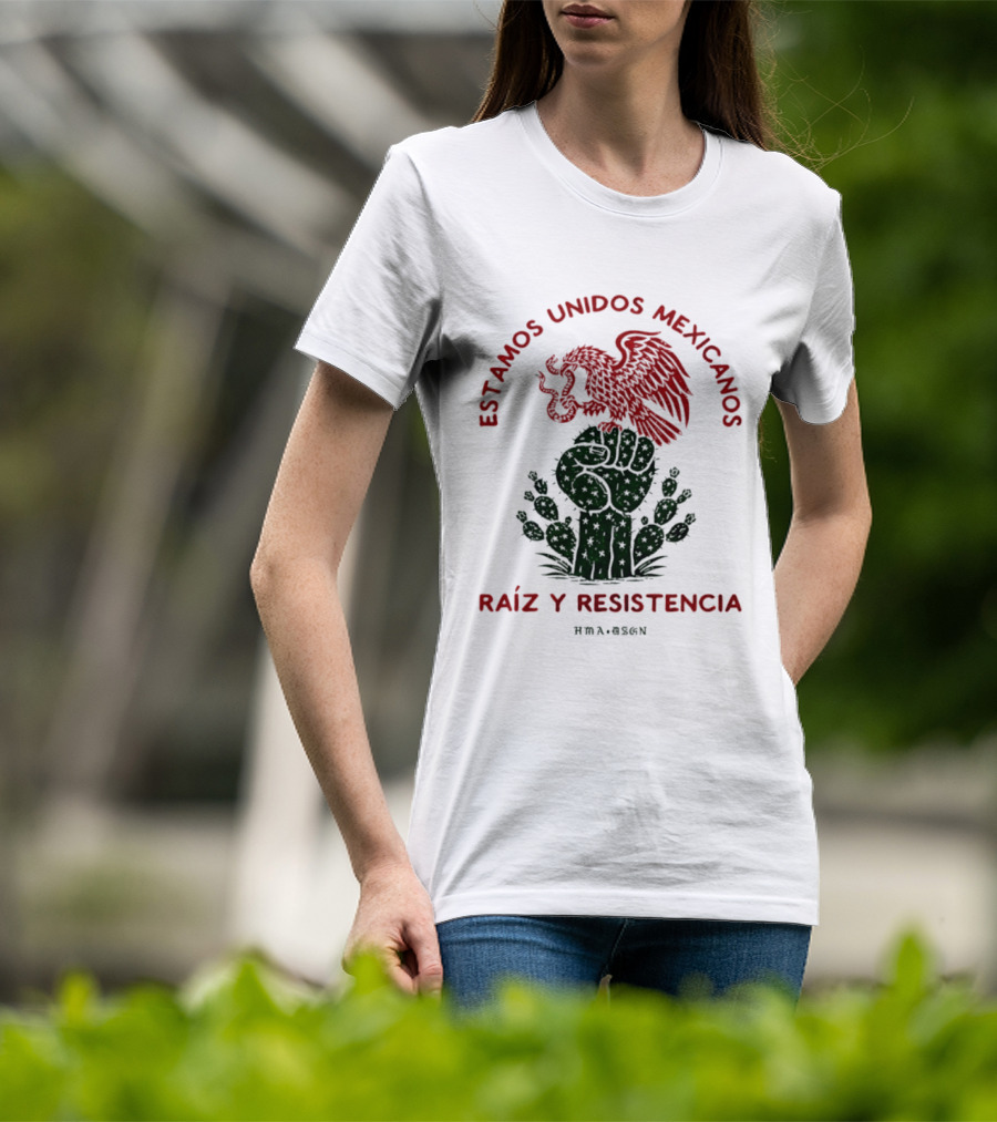Estamos Unidos Mexicanos Raíz Y Resistencia Eagle Fist Cactus T-Shirt
