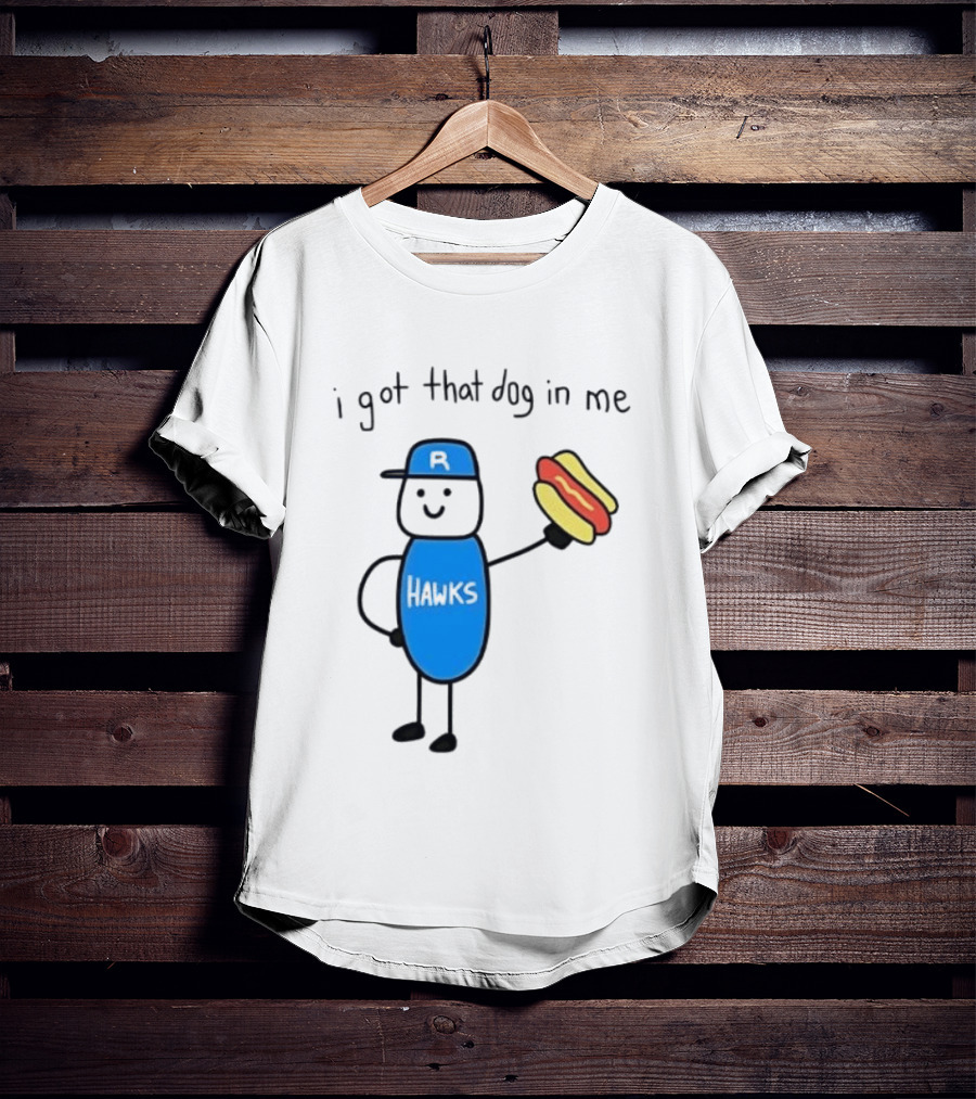 Edmonton Riverhawks I Got That Dog In Me Hot Dog Baseball Stick Figure T-Shirt