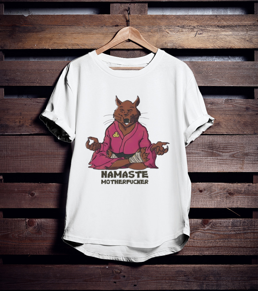 Namaste Motherfucker Splinter Meditating Yoga Pose T-Shirt