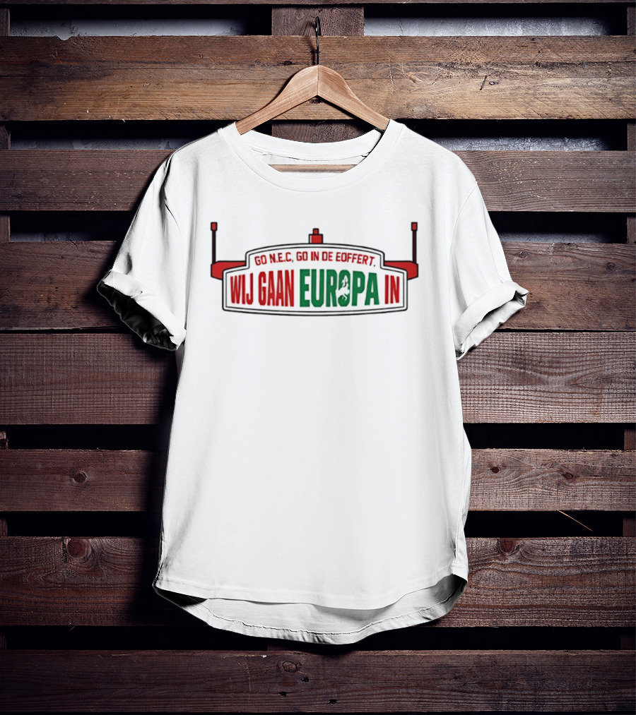 Go NEC Go In De Goffert Wij Gaan Europa T-Shirt